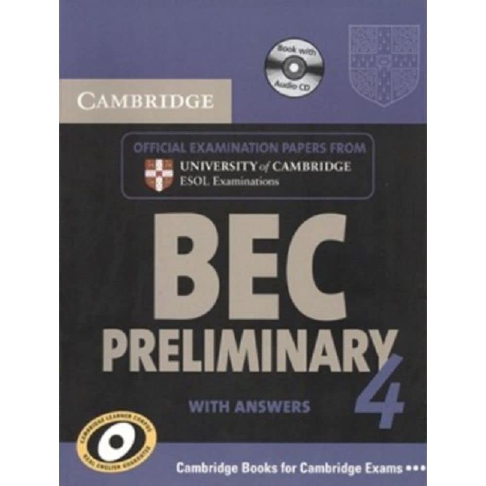 Cambridge BEC 4 Preliminary Self-study Pack (Student's Book with answers and Audio CD): Examination Papers from University of Cambridge ESOL Examinations (BEC Practice Tests) Foreign Languages ​​& Dictionaries
