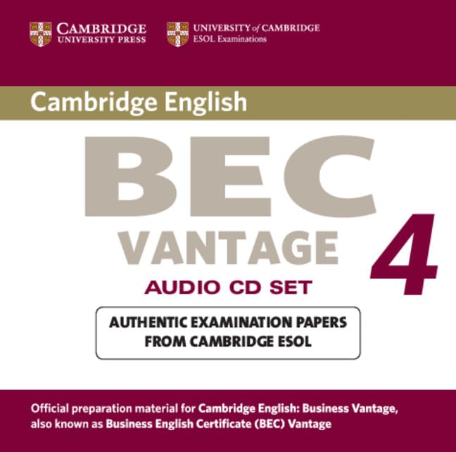 Cambridge BEC 4 Vantage Audio CDs (2): Examination Papers from University of Cambridge ESOL Examinations: Official Examination Papers from University ... ESOL Examinations (Bec Practice Tests) Foreign Languages ​​& Dictionaries