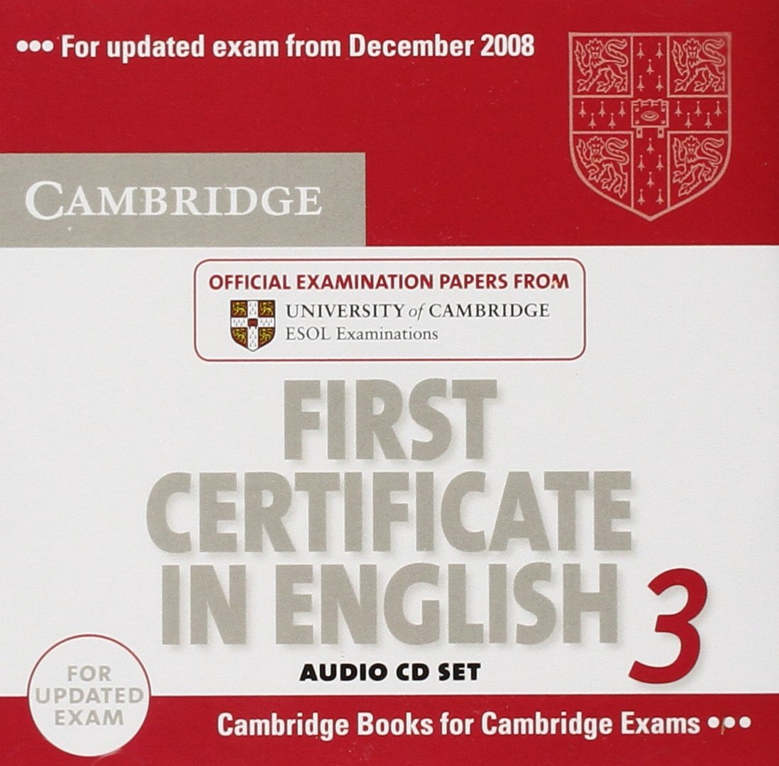 Cambridge First Certificate in English 3 for Updated Exam Audio CDs (2): Examination Papers from University of Cambridge ESOL Examinations (FCE Practice Tests) Foreign Languages ​​& Dictionaries