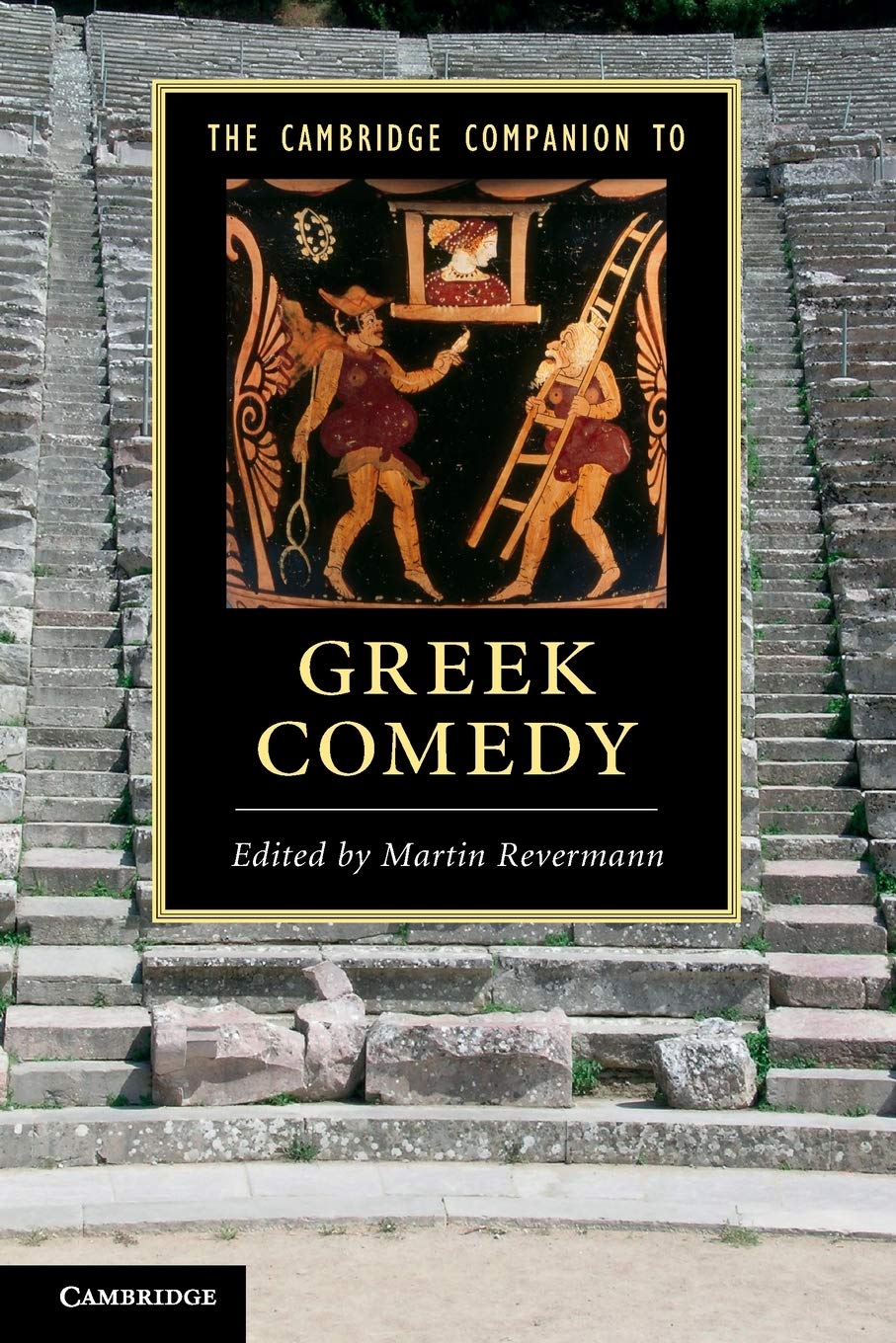 The Cambridge Companion to Greek Comedy (Cambridge Companions to Literature) Drama