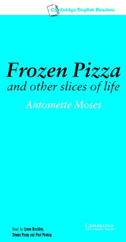 Frozen Pizza And Other Slices Of Life: Level 6 (Cambridge English Readers) Foreign Languages ​​& Dictionaries