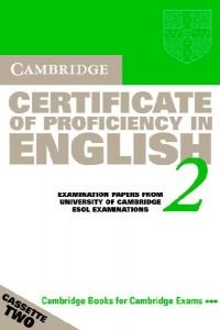 Cambridge Certificate Of Proficiency In English 2 Audio Cassette Set: Examination Papers From The University Of Cambridge Local Examinations Syndicate (CPE Practice Tests) Foreign Languages ​​& Dictionaries