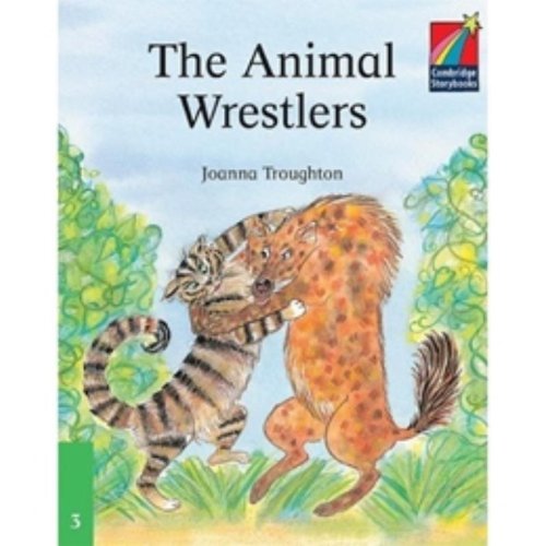 The Animal Wrestlers (Cambridge Storybooks) Foreign Languages ​​& Dictionaries