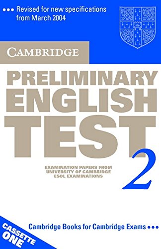Cambridge Preliminary English Test 2: Examination Papers from the University of Cambridge Esol Examinations (PET Practice Tests) Foreign Languages ​​& Dictionaries