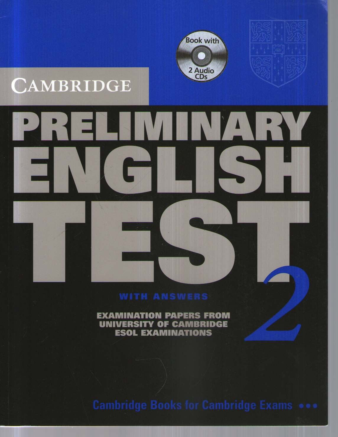 Cambridge Preliminary English Test 2 Self-Study Pack: Examination Papers from the University of Cambridge ESOL Examinations (PET Practice Tests) Foreign Languages ​​& Dictionaries