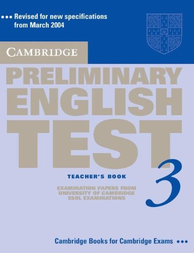Cambridge Preliminary English Test 3: Examination Papers from the University of Cambridge ESOL Examinations (PET Practice Tests) Foreign Languages ​​& Dictionaries