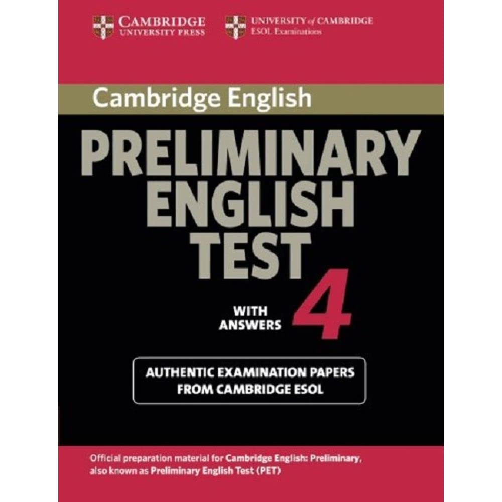Cambridge Preliminary English Test 4: Examination Papers from the University of Cambridge ESOL Examinations (PET Practice Tests) Foreign Languages ​​& Dictionaries