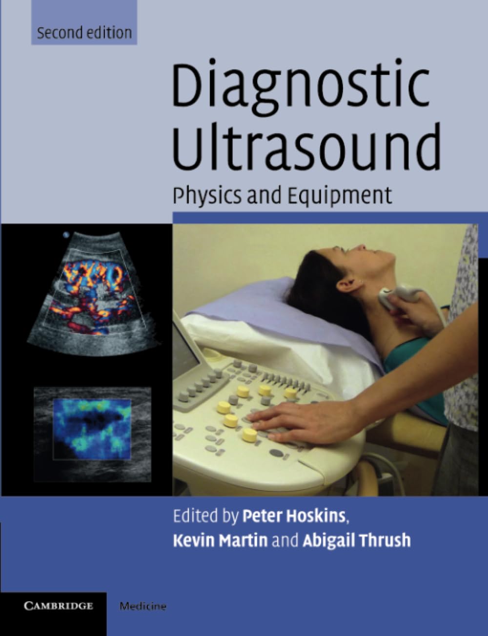 Diagnostic Ultrasound: Physics And Equipment (Cambridge Medicine (Paperback)) Medicine
