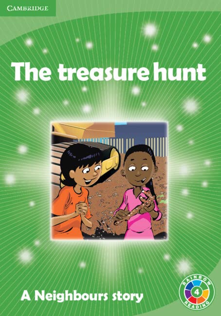 The Treasure Hunt Level 4: A Neighbours story (Rainbow Reading Archeology) Novels & Short Stories