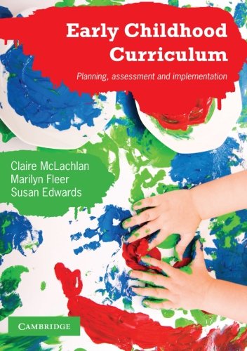 Early Childhood Curriculum: Planning, Assessment, and Implementation Education & Training