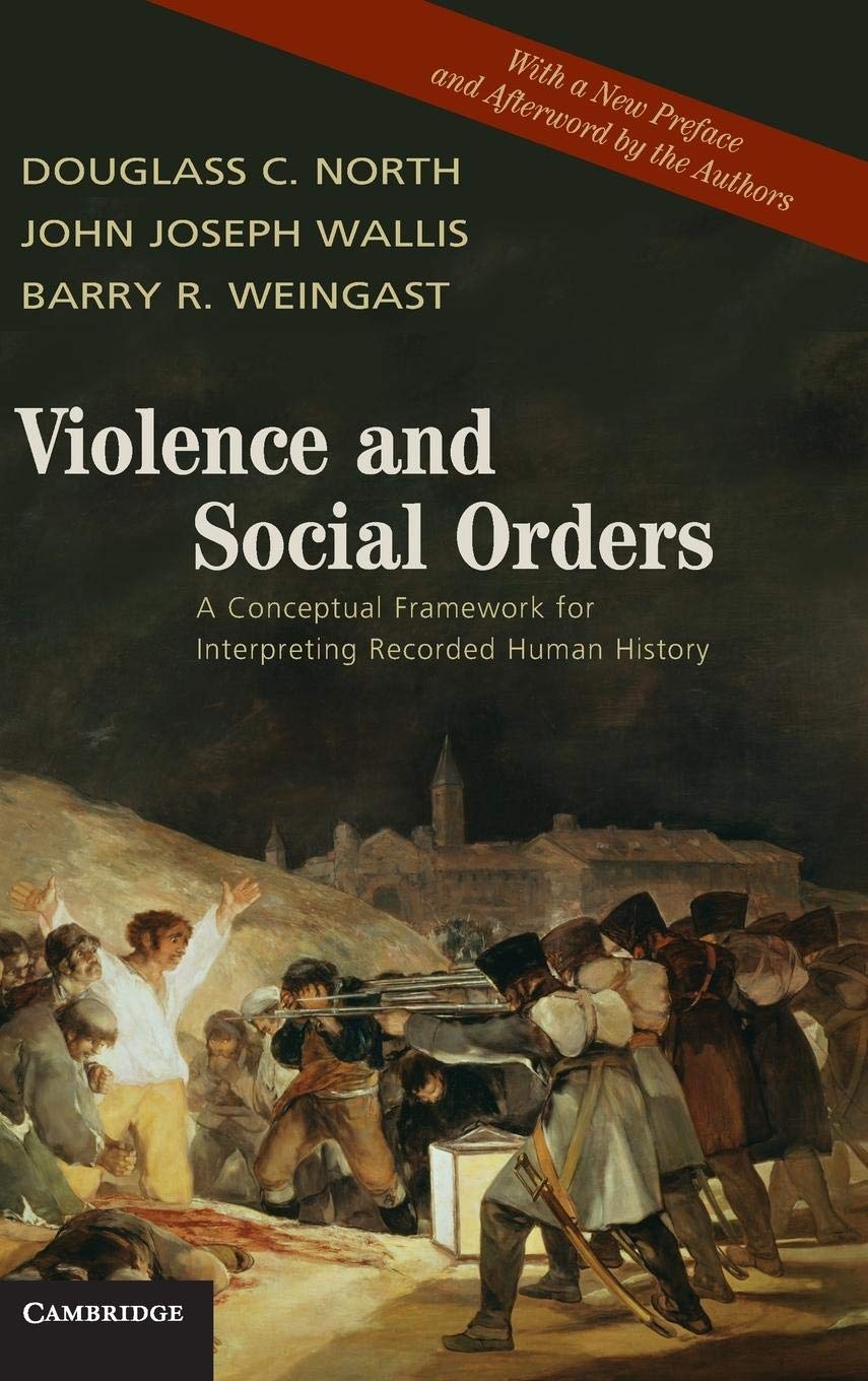 Violence and Social Orders: A Conceptual Framework for Interpreting Recorded Human History Law