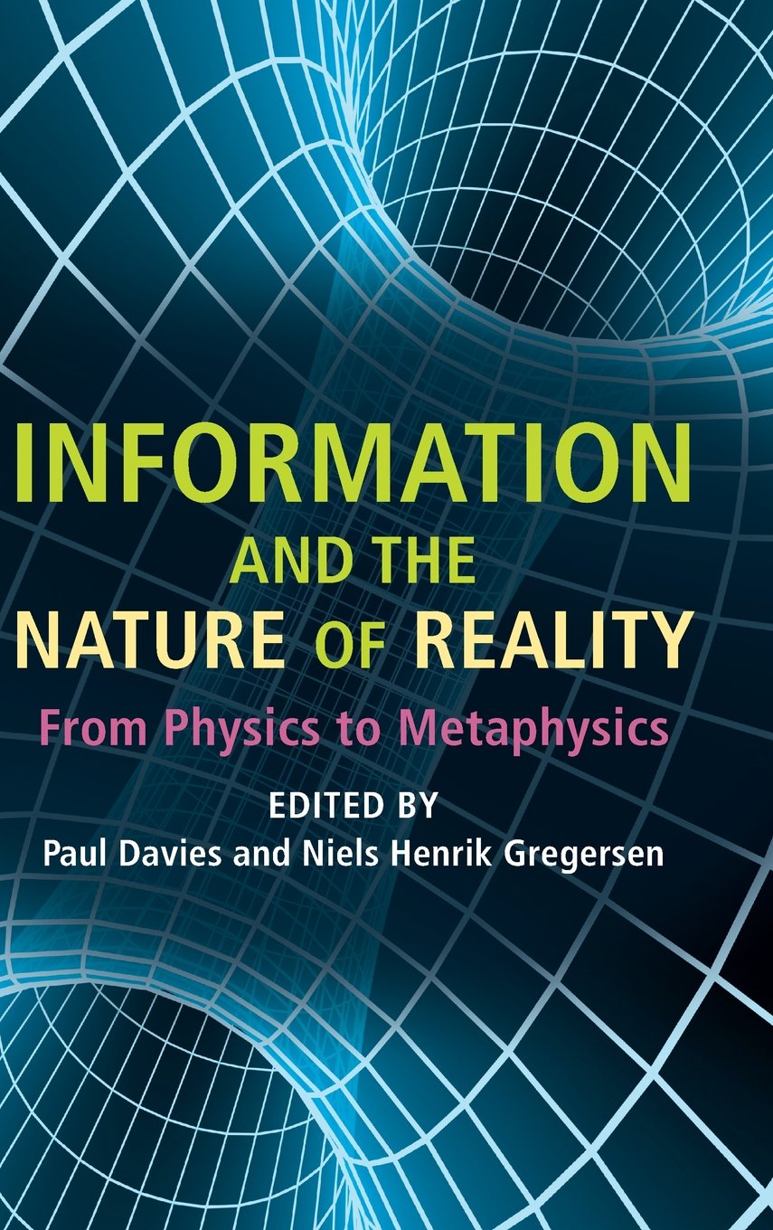 Information and the Nature of Reality: From Physics to Metaphysics Social Sciences