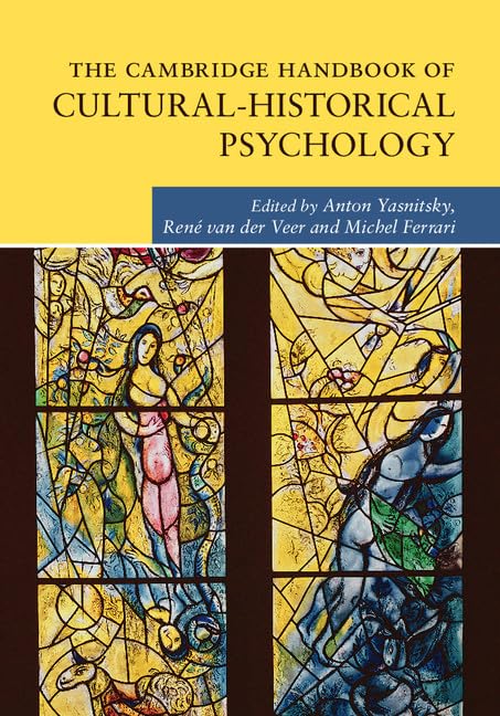 The Cambridge Handbook of Cultural-Historical Psychology (Cambridge Handbooks in Psychology) Psychology