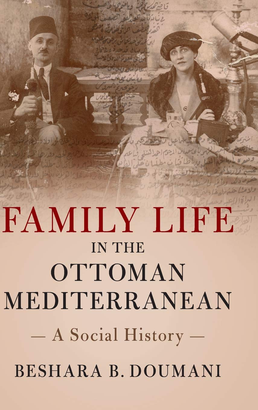 Family Life in the Ottoman Mediterranean: A Social History Law