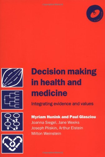 Decision Making in Health and Medicine: Integrating Evidence and Values Medicine