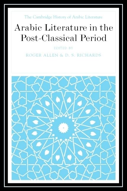 Arabic Literature in the Post-Classical Period Contemporary literature