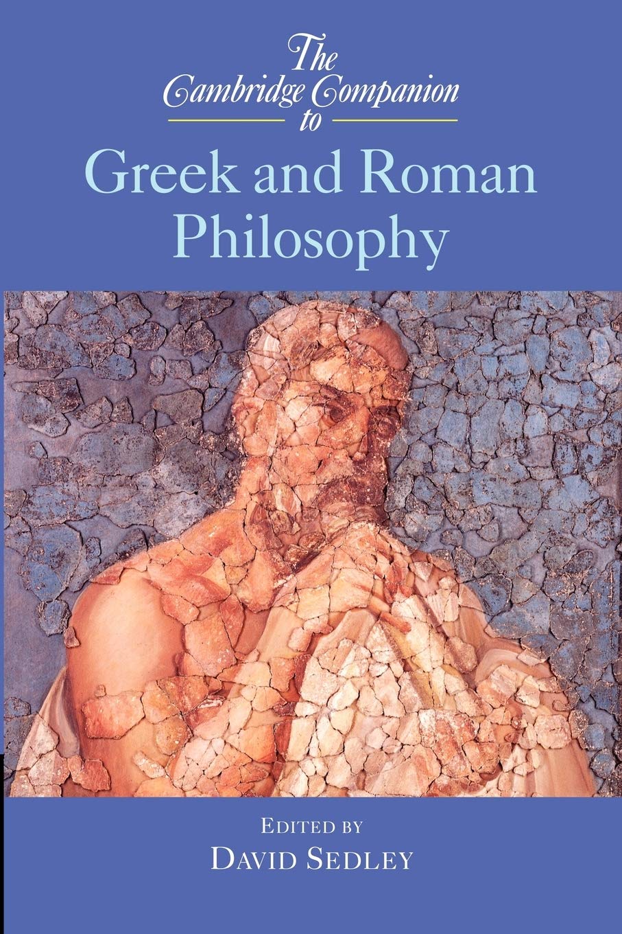 The Cambridge Companion to Greek and Roman Philosophy (Cambridge Companions to Philosophy) Philosophy