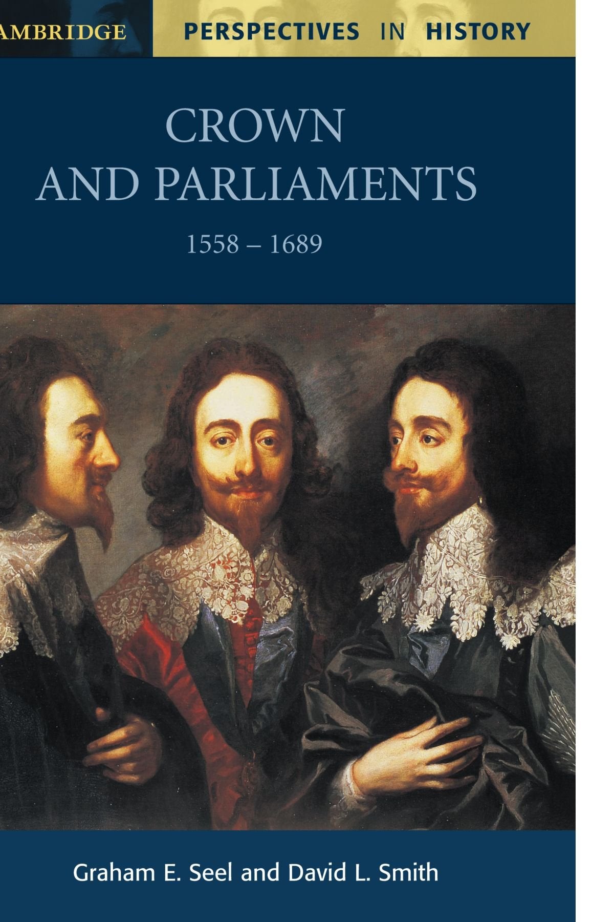 Crown and Parliaments, 1558-1689 (Cambridge Perspectives in History) Politics & History