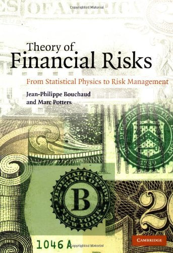 Theory of Financial Risks: From Statistical Physics to Risk Management Business, Finance & Career