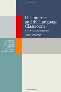 The Internet and the Language Classroom (Cambridge Handbooks for Language Teachers) Computer Science