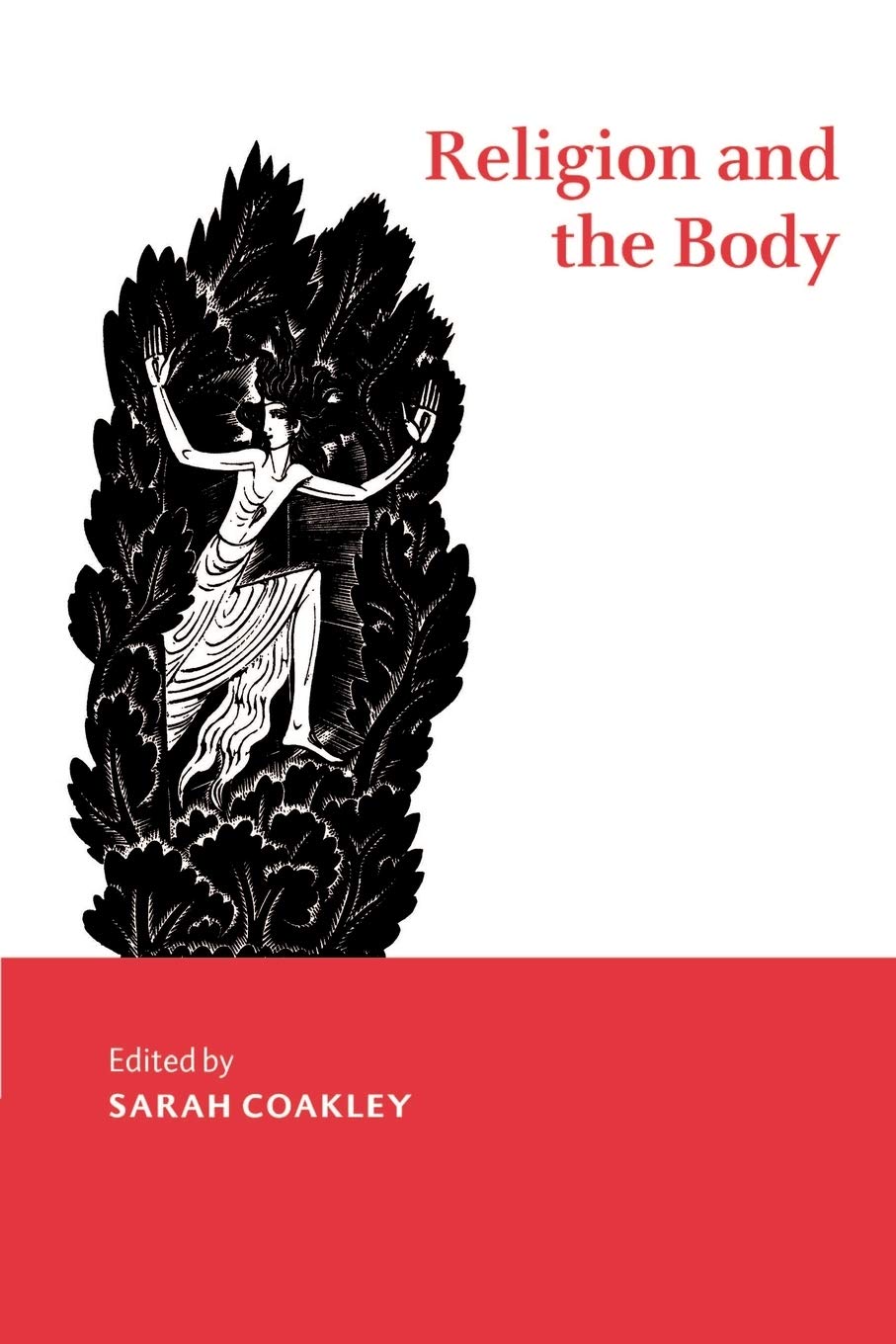 Religion and the Body (Cambridge Studies in Religious Traditions, 8) Psychology