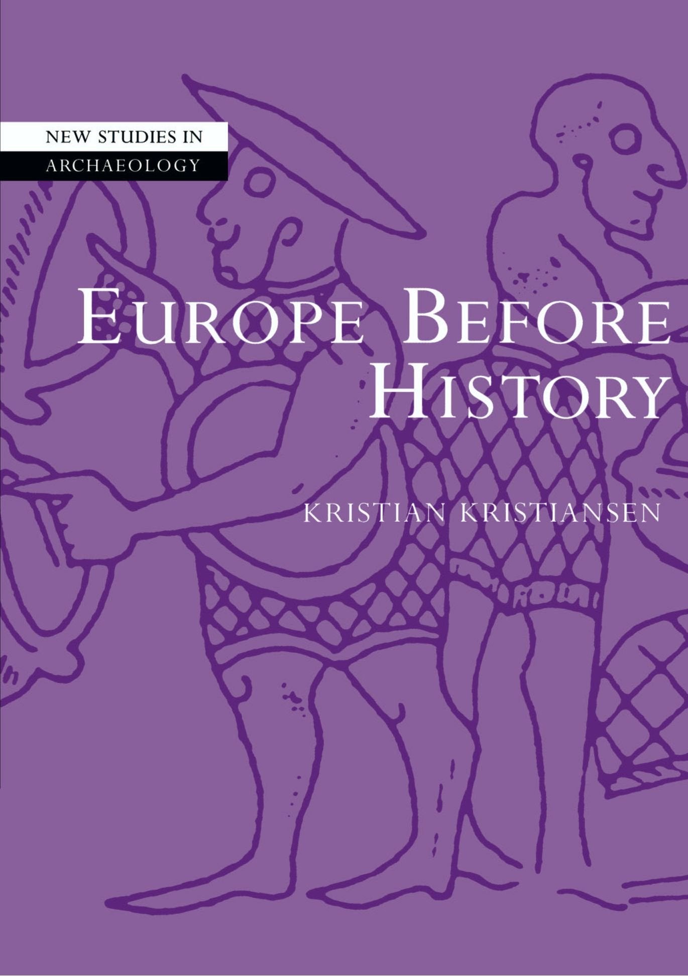 Europe Before History (New Studies in Archaeology) Social Sciences