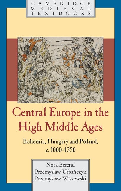Central Europe in the High Middle Ages book