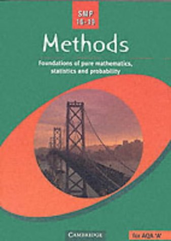 Smp 16-19 Methods: Foundations of Pure Mathematics, Statistics And Probability (School Mathematics Project 16-19) Mathematics