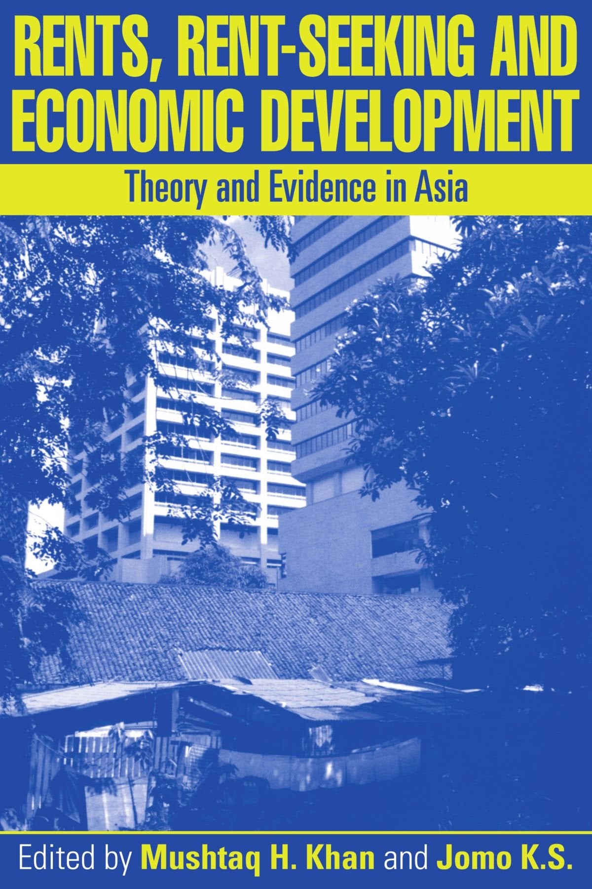Rents, Rent-Seeking and Economic Development: Theory and Evidence in Asia Business, Finance & Career