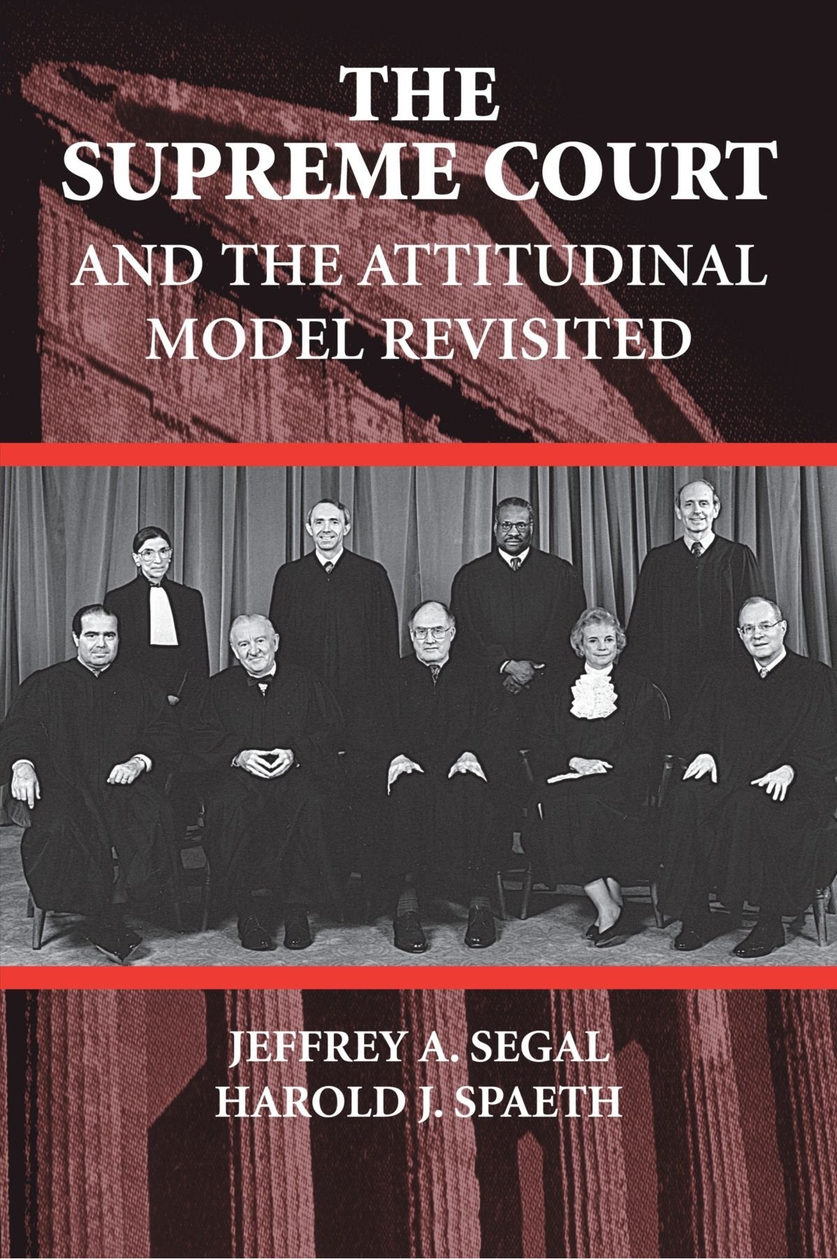 The Supreme Court and the Attitudinal Model Revisited Law