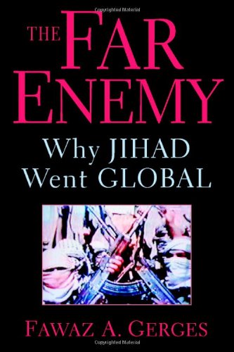 The Far Enemy: Why Jihad Went Global Social Sciences