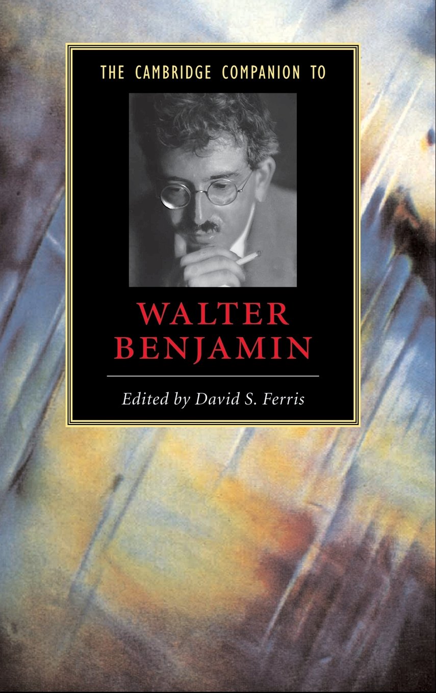 The Cambridge Companion to Walter Benjamin book