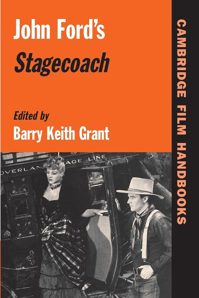 John Ford's Stagecoach (Cambridge Film Handbooks) Film, Art & Culture