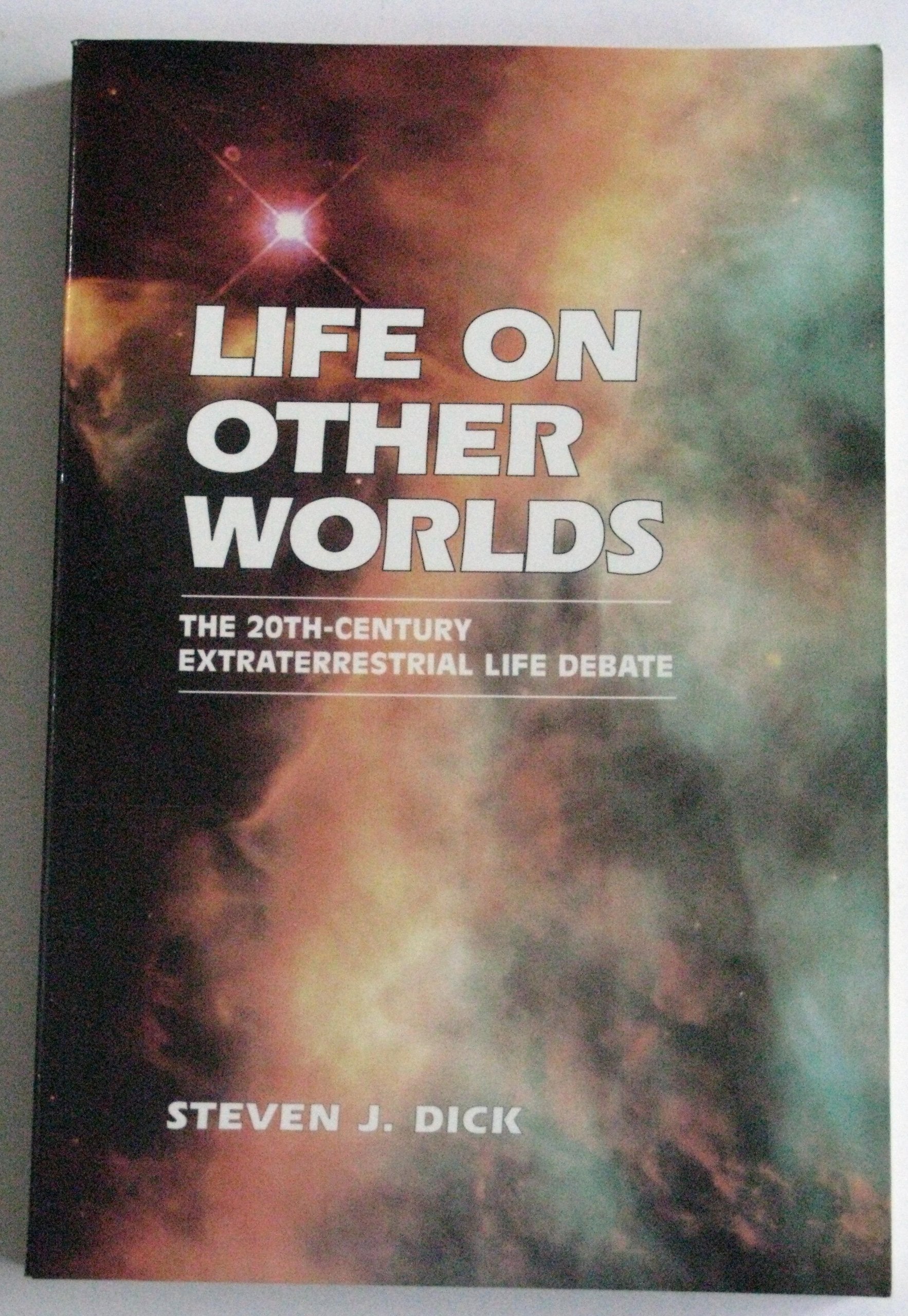 Life on Other Worlds: The 20Th-Century Extraterrestrial Life Debate book