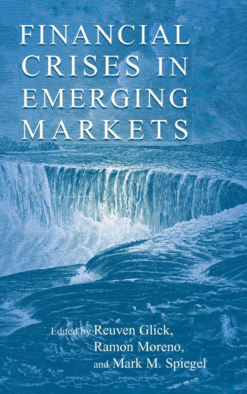 Financial Crises in Emerging Markets Business, Finance & Career