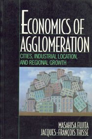 Economics of Agglomeration: Cities, Industrial Location, and Regional Growth Social Sciences