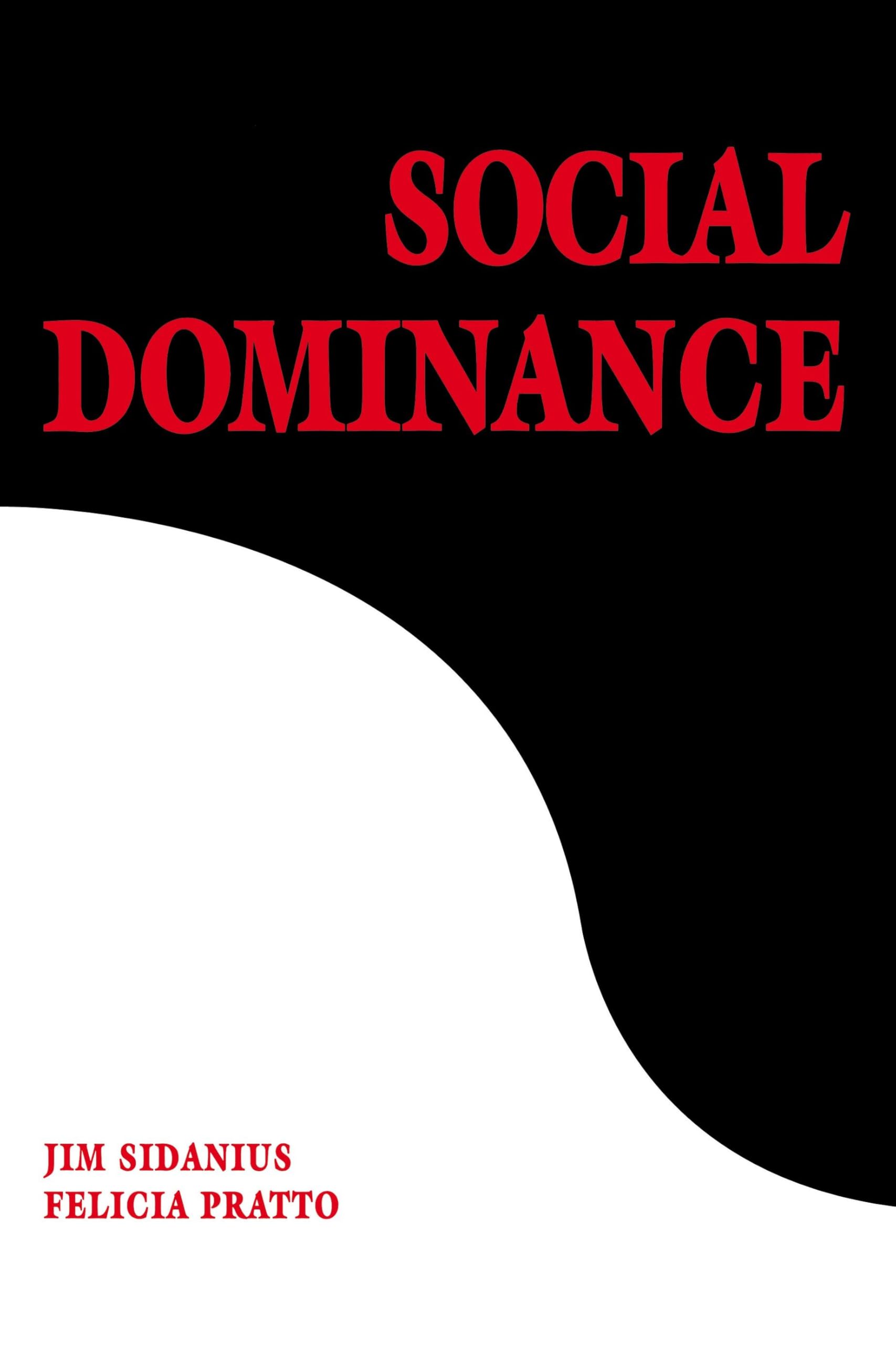 Social Dominance: An Intergroup Theory of Social Hierarchy and Oppression Law