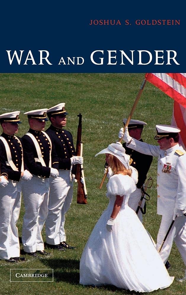 War and Gender: How Gender Shapes the War System and Vice Versa book