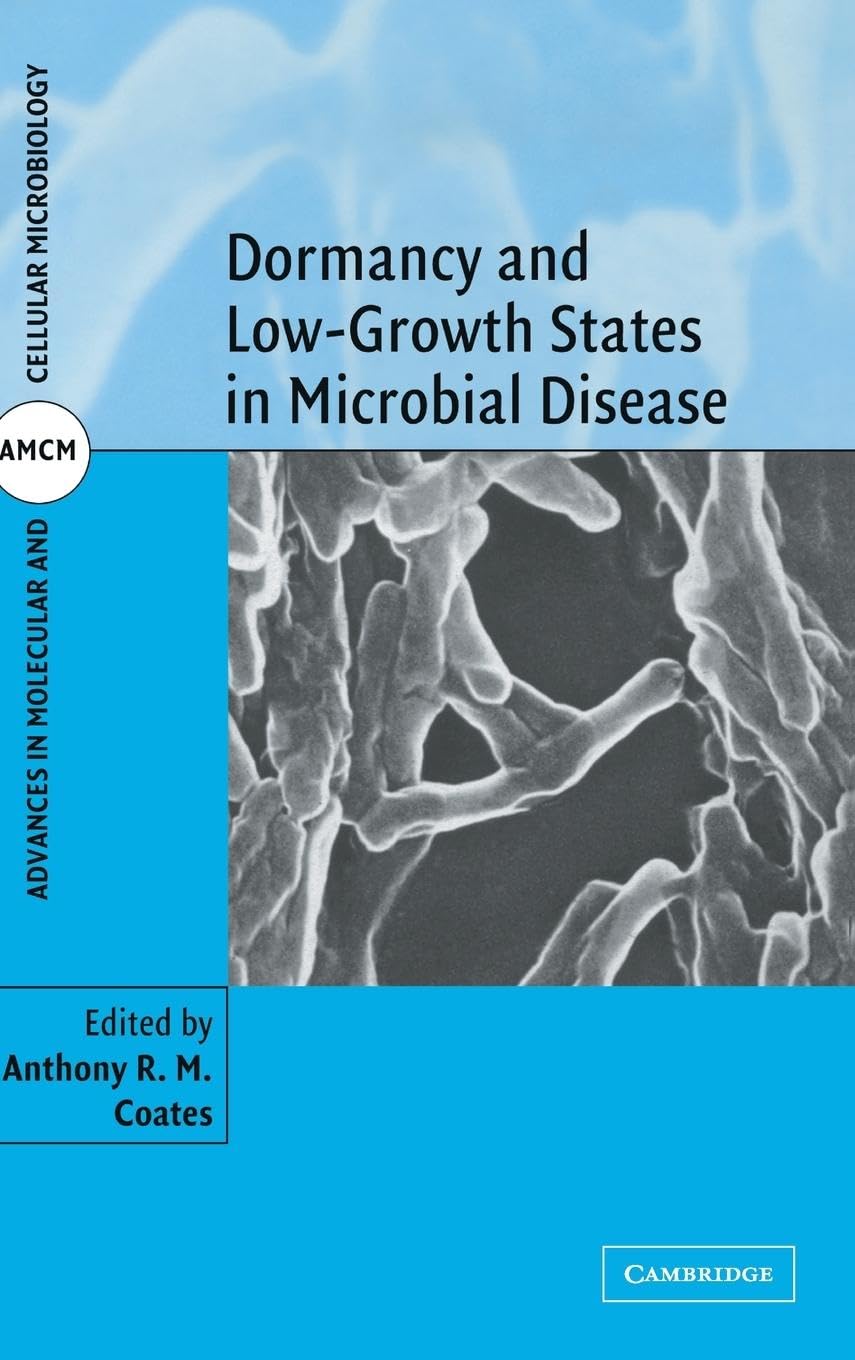 Dormancy and Low Growth States in Microbial Disease Medicine
