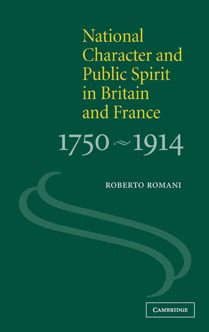 National Character and Public Spirit in Britain and France, 1750-1914 Law