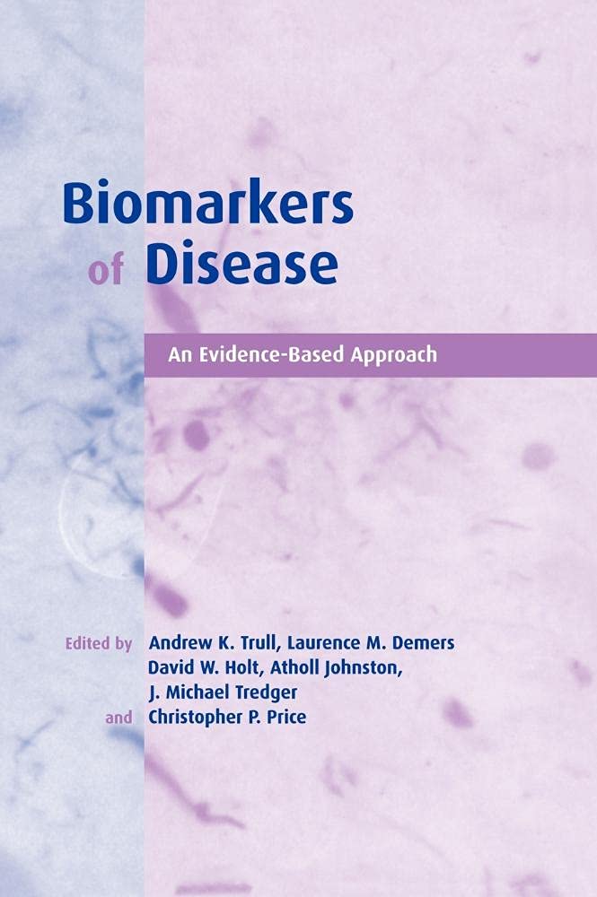 Biomarkers of Disease: An Evidence-Based Approach book