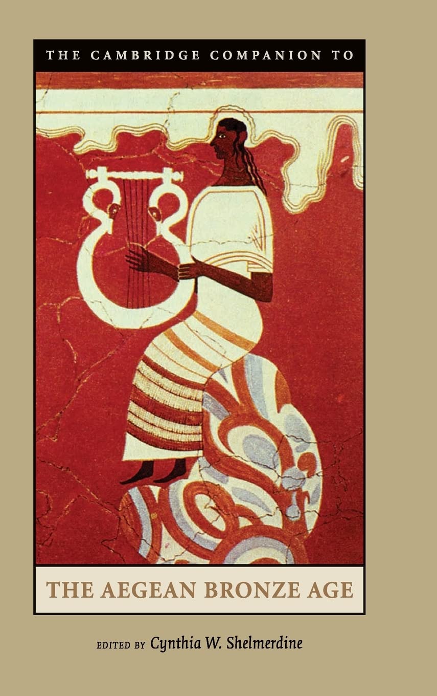 The Cambridge Companion to the Aegean Bronze Age Social Sciences