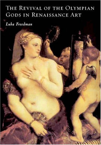 The Revival of the Olympian Gods in Renaissance Art Film, Art & Culture