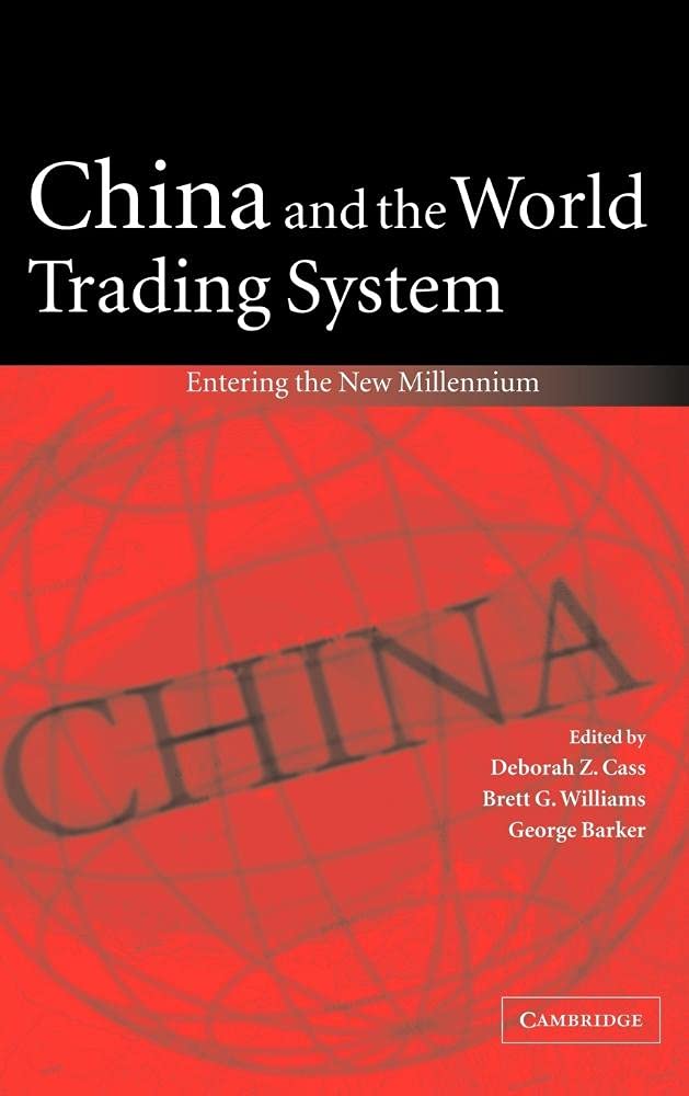China and the World Trading System: Entering the New Millennium Law