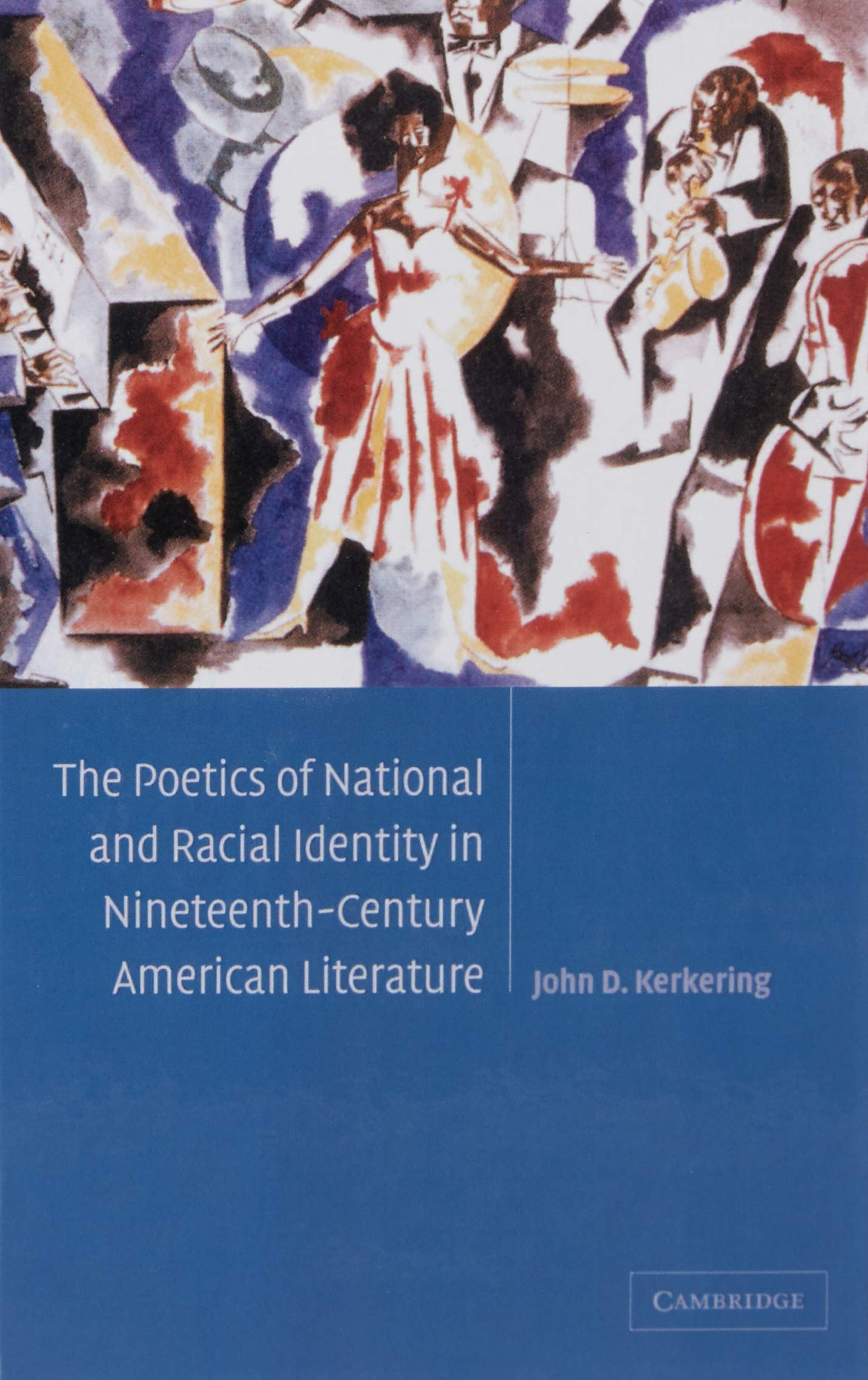 The Poetics of National and Racial Identity in Nineteenth-Century             American Literature Contemporary literature