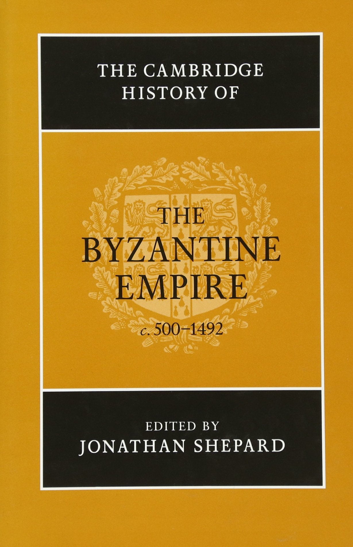 The Cambridge History of the Byzantine Empire c.500-1492 Social Sciences