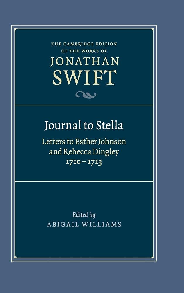 Journal to Stella: Letters to Esther Johnson and Rebecca Dingley, 1710–1713 book