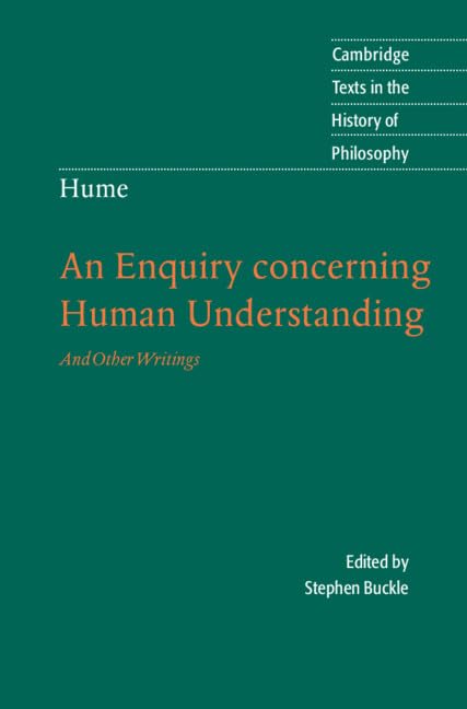 Hume: An Enquiry concerning Human Understanding: And Other Writings (Cambridge Texts in the History of Philosophy): An Enquiry Conc Human Underst Philosophy