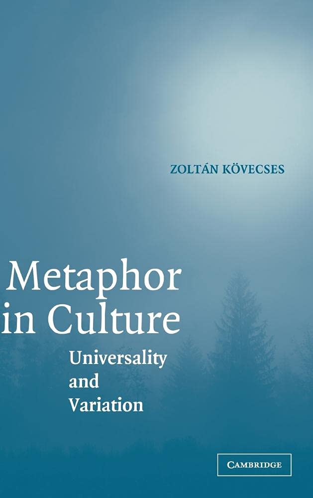 Metaphor in Culture: Universality and Variation book