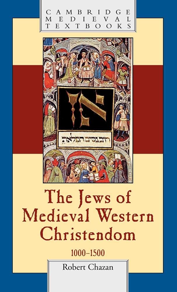 The Jews of Medieval Western Christendom Religion & Esotericism